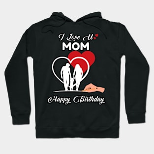 I Love U Mom Valentine Hoodie